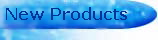 New Products