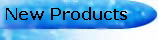 New Products